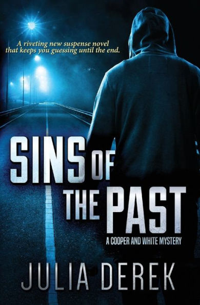 Sins of the Past: A riveting suspense novel that keeps you guessing until the end.