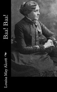 Title: Baa! Baa!, Author: Louisa May Alcott