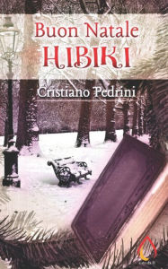 Title: Buon Natale Hibiki, Author: Cristiano Pedrini