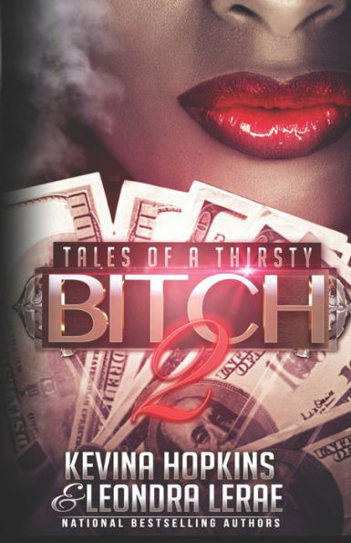 Tales of a Thirsty Bitch 2