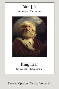 Title: King Lear (Deseret Alphabet edition), Author: William Shakespeare