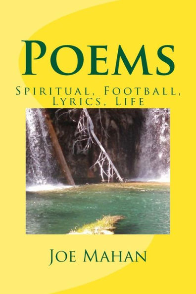 Poems: Spiritual, Football, Lyrics, Life