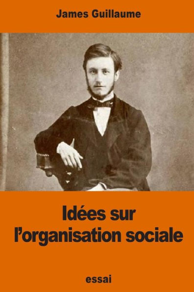 Idï¿½es sur l'organisation sociale