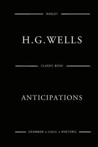 Title: Anticipations, Author: H. G. Wells