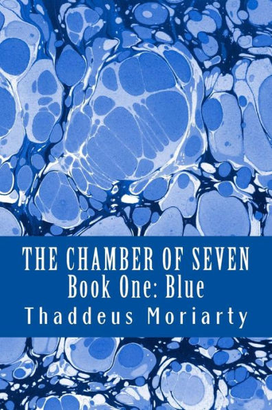 Blue: The Chamber of Seven (Book One)