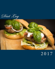 Title: Diet Log 2017, Author: Health & Fitness Books
