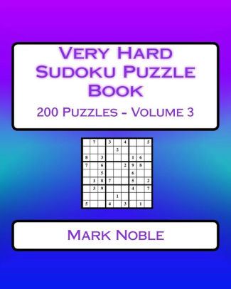 Very Hard Sudoku Puzzle Book Volume 3 Very Hard Sudoku Puzzles For Advanced Playerspaperback - 