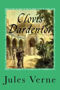 Title: Clovis Dardentor, Author: Gustavo J Sanchez