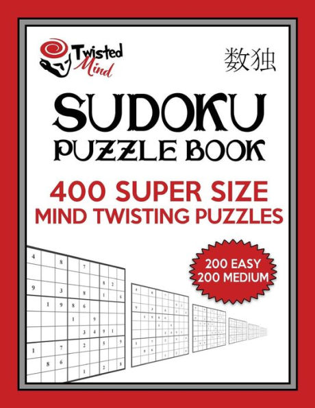 Twisted Mind Sudoku Puzzle Book, 400 Super Size Mind Twisting Puzzles