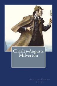 Title: Charles-Auguste Milverton, Author: Kenneth Andrade