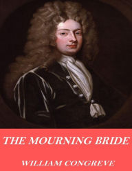 Title: The Mourning Bride, Author: William Congreve