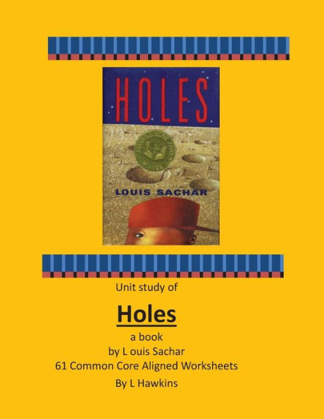 Holes By Louis Sachar 61 Common Core Aligned Worksheets
