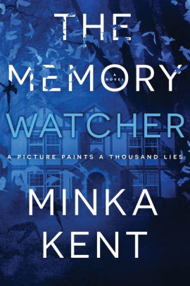 The Memory Watcher by Minka Kent, Paperback | Barnes & Noble®