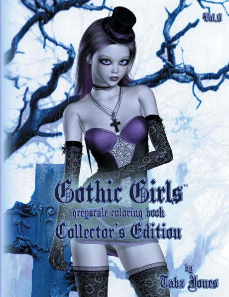 Gothic Girls Grayscale Coloring Book: Collector's Edition