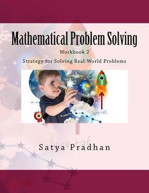 Mathematical Problem Solving Workbook 2: Strategy for Solving Real-World Problems