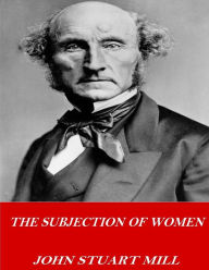 Title: The Subjection of Women, Author: John Stuart Mill