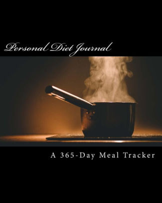 Personal Diet Journal A 365 Day Meal Tracker By Health Fitness