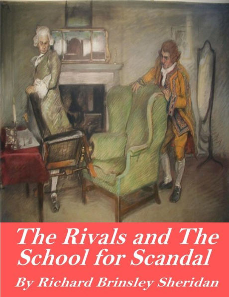 The Rivals and The School for Scandal