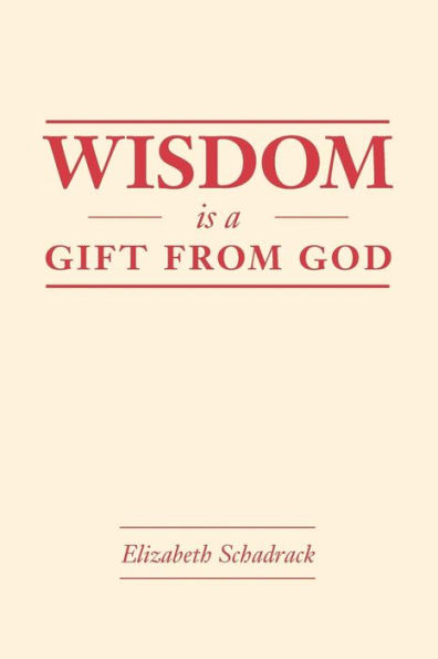 Wisdom Is A Gift From God