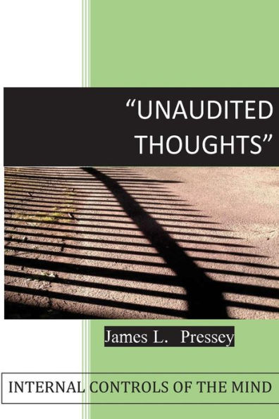 Unaudited Thoughts: Internal Controls Of The Mind