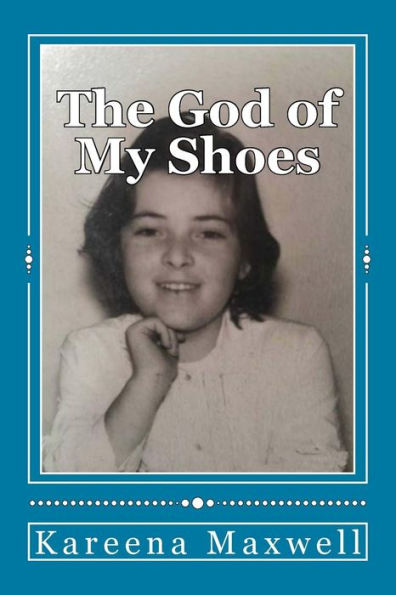 The God of My Shoes: and other short stories & essays