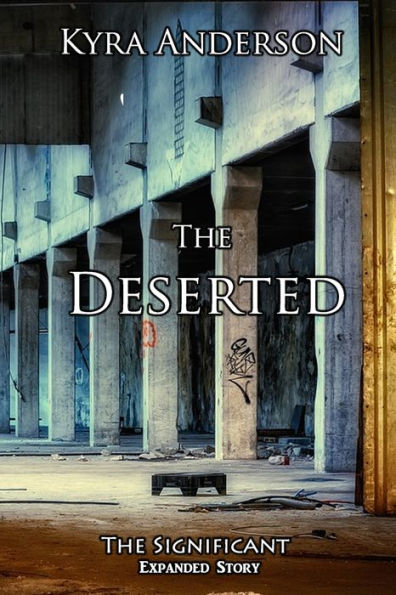 The Deserted: The Significant Expanded Story