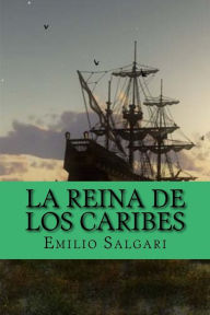 Title: La reina de los caribes (Spanish Edition), Author: Emilio Salgari