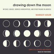 Title: Drawing Down the Moon: Witches, Druids, Goddess-Worshippers, and Other Pagans in America, Author: Margot Adler