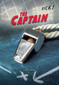 Title: The Captain, Author: Chris Kreie