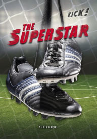 Title: The Superstar, Author: Chris Kreie