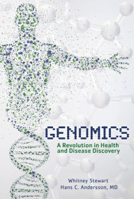 Title: Genomics: A Revolution in Health and Disease Discovery, Author: Hans C. Andersson