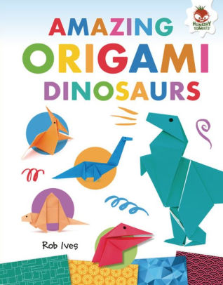 Amazing Origami Dinosaurshardcover