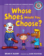 Whose Shoes Would You Choose?: A Long Vowel Sounds Book with Consonant Digraphs