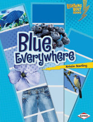 Title: Blue Everywhere, Author: Kristin Sterling