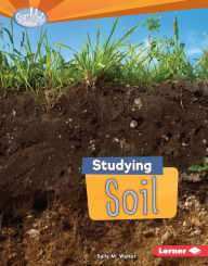 Title: Studying Soil, Author: Sally M. Walker