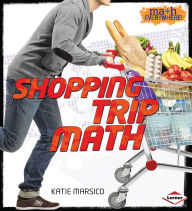 Title: Shopping Trip Math, Author: Katie Marsico