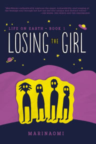Title: Losing the Girl: Book 1, Author: MariNaomi
