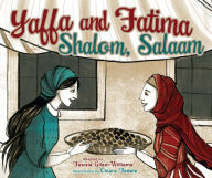 Title: Yaffa and Fatima: Shalom, Salaam, Author: Fawzia Gilani-Williams
