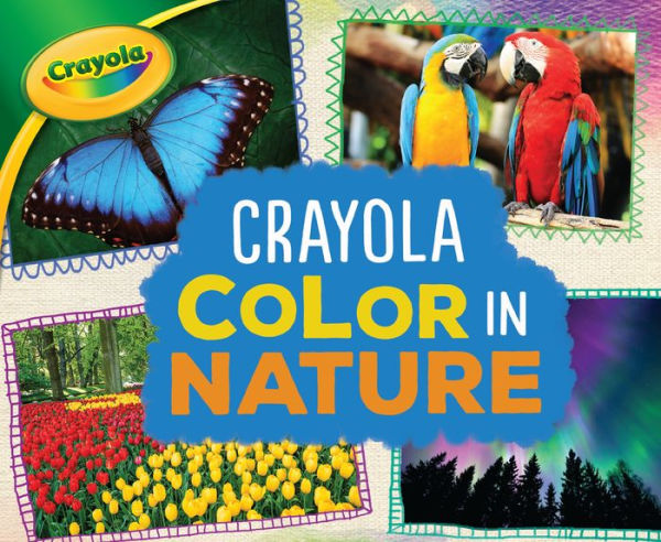 Crayola ® Color Nature