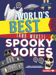 Title: World's Best (and Worst) Spooky Jokes, Author: Emma Carlson-Berne