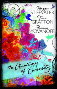 Title: The Anatomy of Curiosity, Author: Brenna Yovanoff