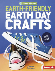 Title: Earth-Friendly Earth Day Crafts, Author: Veronica Thompson