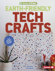 Title: Earth-Friendly Tech Crafts, Author: Veronica Thompson