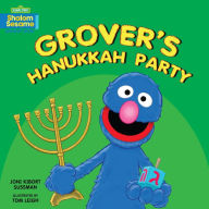 Title: Grover's Hanukkah Party, Author: Joni Kibort Sussman