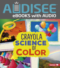 Title: Crayola ® Science of Color, Author: Mari Schuh