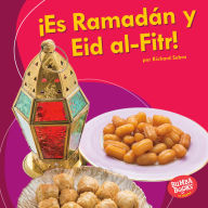 Title: ¡Es Ramadán y Eid al-Fitr! (It's Ramadan and Eid al-Fitr!), Author: Richard Sebra