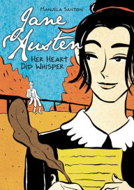 Title: Jane Austen: Her Heart Did Whisper, Author: Manuela Santoni