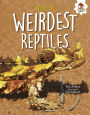 World's Weirdest Reptiles