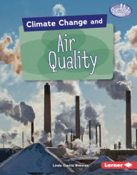 Title: Climate Change and Air Quality, Author: Linda Crotta Brennan