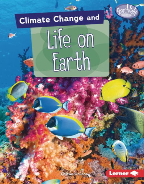 Climate Change and Life on Earth